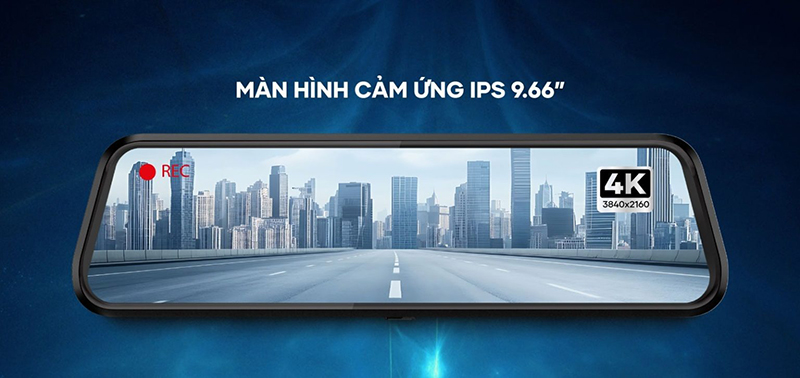 Camera hành trình liền gương sở hữu màn hình cảm ứng lớn